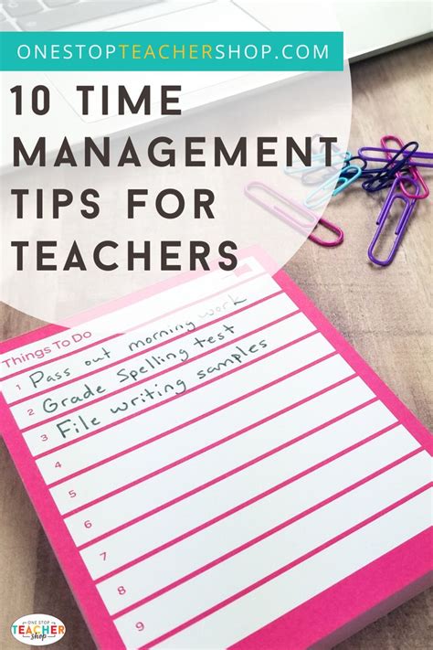 10 Time Management Tips For Teachers Teacher Time Management Time Management Tips Management