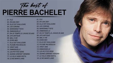 Pierre Bachelet Best Of Full Album PierreBachelet Album Complet