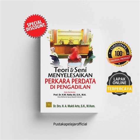 Jual Buku Ori Teori And Seni Menyelesaikan Perkara Perdata Di Pengadilan Mukti Arto Kencana