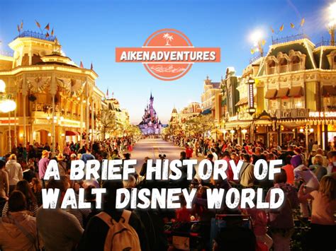 A Brief History of Disney World – AikenAdventures