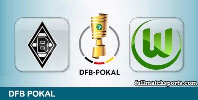 Borussia Monchengladbach Vs Wolfsburg Full Match DFB Pokal 2023 24