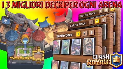 I 3 MIGLIORI DECK PER OGNI ARENA DI CLASH ROYALE BEST DECK CLASH