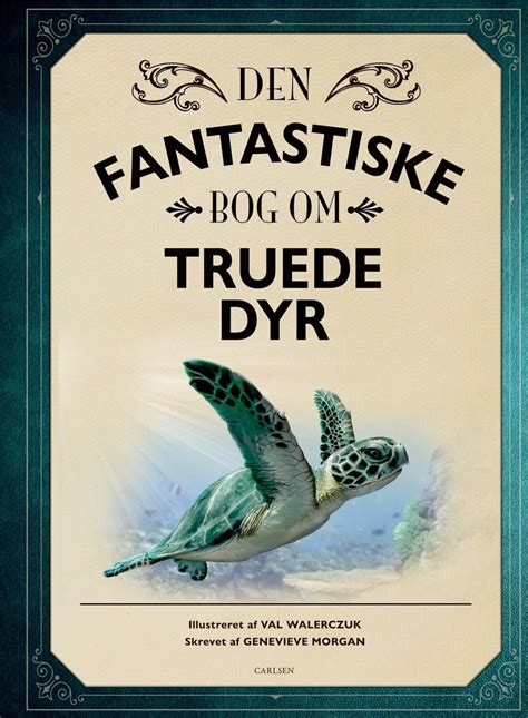 Den Fantastiske Bog Om Truede Dyr Generel Faglitteratur Fonden Skalk