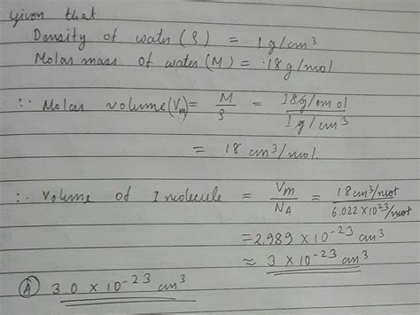 Volume Occupied By One Molecule Of Water Density 1 G Cm 3 Is