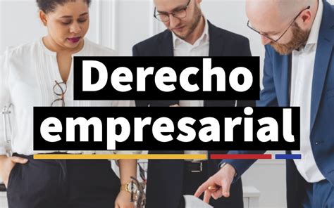 Derecho Empresarial Archivos M Ster Universitario En Administraci N Y