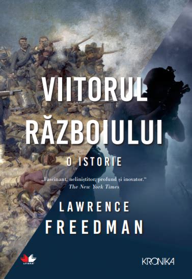 Recomandare Carte De Istorie Viitorul R Zboiului Autor Lawrence