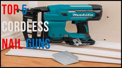 Top Best Cordless Nail Guns Reviews In The Best Cordless Nail