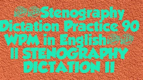 Stenography Dictation Practice At Wpm Shorthand Dictation