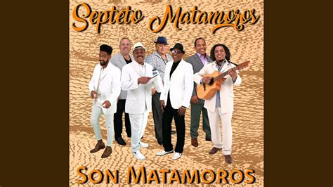 Son Matamoros Septeto Matamoros Soncubano Septetomatamoros