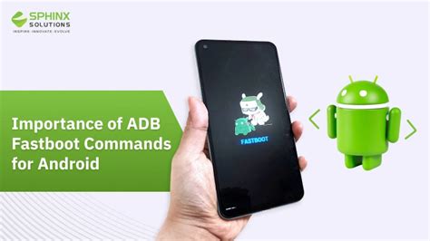 Why Adb Fast Boot Commands Are Essential For Android