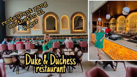 Duke And Duchess Restaurant Bogor Youtube