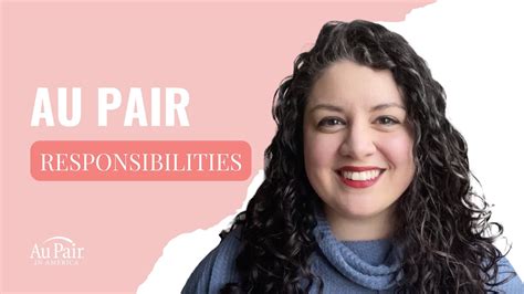 What Does An Au Pair Do Typical Responsibilities And Tasks Au Pair In