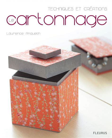 Le Cartonnage Techniques Et Cr Ations Cartonnage Tutoriels