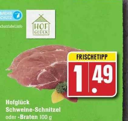 Hofgl Ck Schweine Schnitzel Angebot Bei Edeka Prospekte De