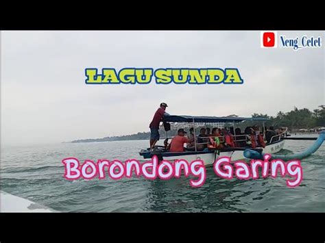 Lagu Sunda Borondong Garing Video Lirik Cover Neng Cetet Youtube