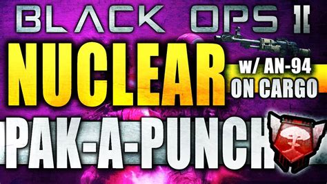 Black Ops 2 PAK A PUNCH CAMO NUCLEAR W AN 94 New DLC Camo