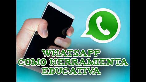 Whatsapp Como Herramienta Educativa Youtube