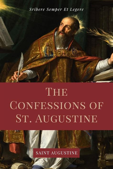 The Confessions Of St Augustine Easy To Read Layout Edition Including