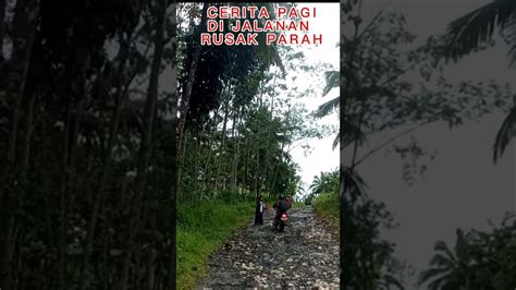 Tetap Semangatjalan Rusak Parah Para Guru Tetap Semangat Mengabdi