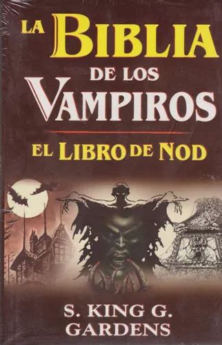 Biblia De Los Vampiros El Libro De Nod De Gardens S King G