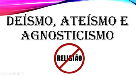 4º Ano 1 Aula 15 Deísmo Ateísmo E Agnosticismo Ensino Religioso