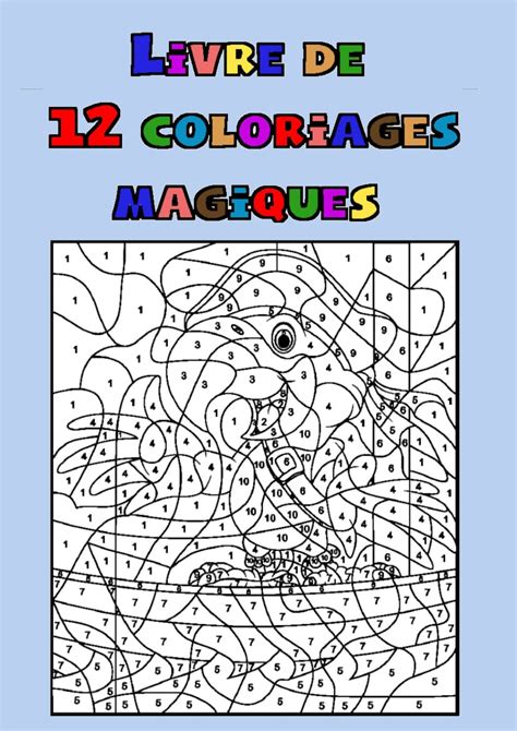 Coloriages magiques GRATUITS 12 images à imprimer en 1 clic