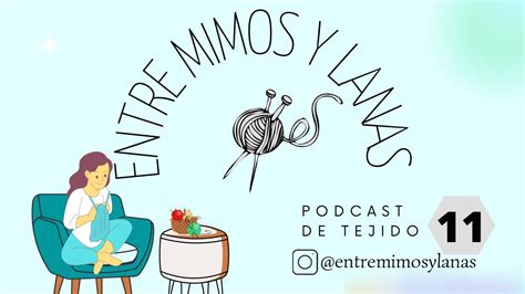 PODCAST 11 Love Yarns Madrid 2023 YouTube