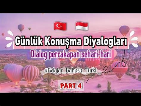 Dialog Percakapan Sehari Hari Part Belajar Bahasa Turki Youtube