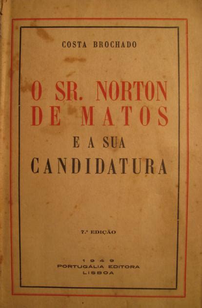 Livros Ultramar Guerra Colonial Portugal O SR NORTON DE MATOS E