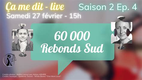 60 000 Rebonds Sud Stéphanie Dommartin Ça Me Dit Live S2 Ep4