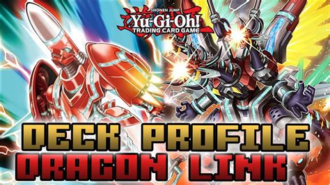 Dragon Link Deck Profile Feat Borrelend Dragon Test Hands Yu Gi