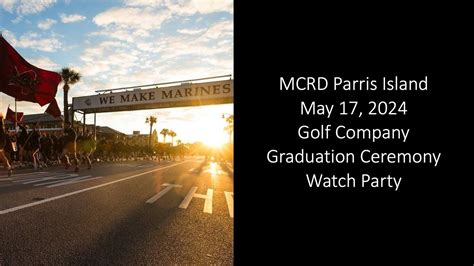 Usmc Mcrd Parris Island Golf Company Graduation Watch Party On May 17