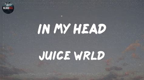 Juice Wrld In My Head Lyrics Lil Yachty Kanye West 21 Savage Youtube