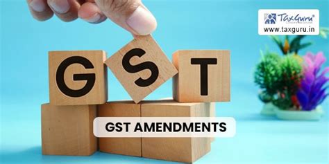 GST Amendments Streamlining Compliance Recovery