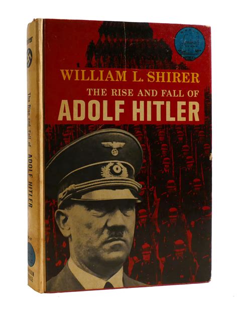 THE RISE AND FALL OF ADOLF HITLER by William L. Shirer: Hardcover (1961 ...