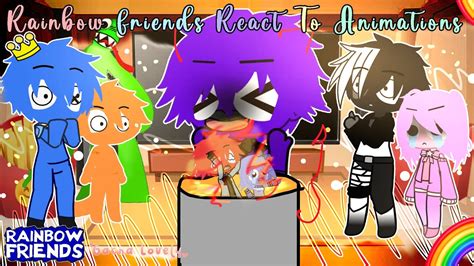 🤍🌈🖤 Rainbow Friends React To Animations🖤 🤍🌈 My Au Part 45♥️ Youtube