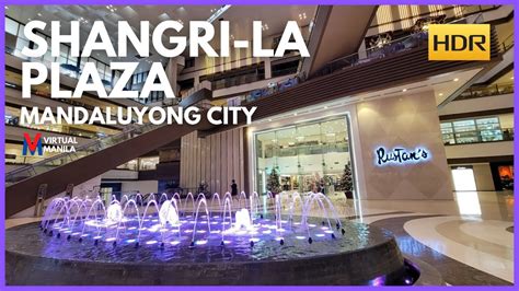 Hdrshangri La Plaza Mandaluyong City A Luxurious Shopping Mall Tour