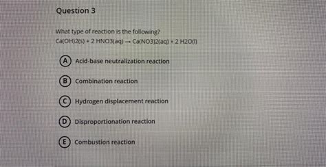 Solved What type of reaction is the following? Ca(OH)2( | Chegg.com