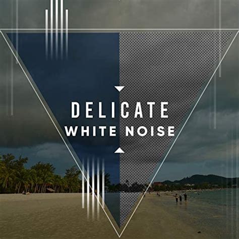 Delicate White Noise By White Noise Ambience Loopable Rain Sounds On