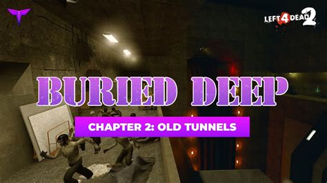 Left 4 Dead 2 Buried Deep Old Tunnels Expert 8 Players Youtube