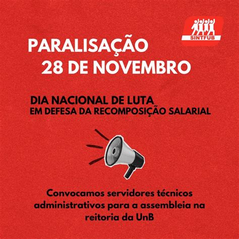 Dia 28 De Novembro é Dia De Paralisação Na Unb Sintfub