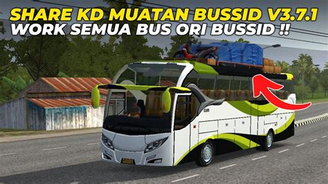 UPDATE KODENAME ACC FULL MUATAN SEMUA BUS ORI BUSSID V3 7 1 YouTube