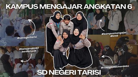 VIDEO AKHIR PENUGASAN KAMPUS MENGAJAR ANGKATAN 6 SD NEGERI TARISI