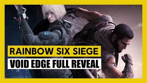 Rainbow Six Siege Full Reveal New Operators IANA Oryx VOID EDGE