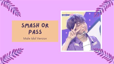 Kpop Smash Or Pass Mini Game Male Idol Version 💗 Youtube