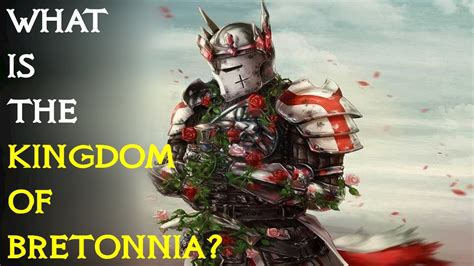 What Is The Kingdom Of Bretonnia? | Warhammer Fantasy Lore - YouTube