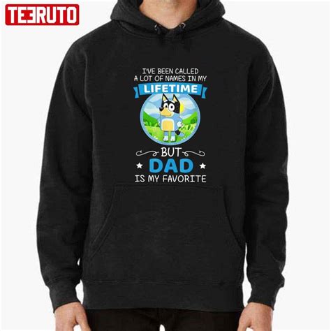 Bluey Dad Is My Favorite Name In Lifetime Unisex T Shirt Teeruto In