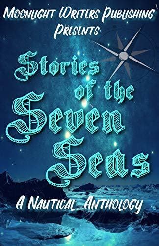 Stories Of The Seven Seas A Nautical Anthology By Natalie Nichole