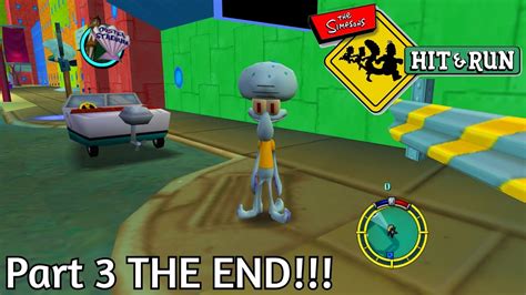 Simpsons Hit Run Annoy Squidward Part 3 THE END YouTube