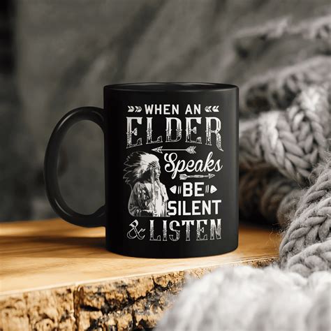 When An Elder Speaks Be Silent Listen Lal